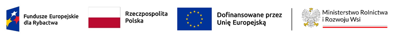 Logotypy, od prawej: Fundusze Europejskie dla Rybactwa, Rzeczpospolita Polska, Dofinansowane przez Unię Europejską, Ministerstwo Rolnictwa i Rozwoju Wsi.