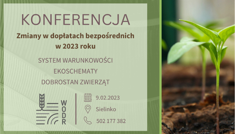 Grafika ilustracyjna. Na zielonym tle jest tytuł konferencji, zagadnienia oraz termin i miejsce. Po prawej stronie jest zdjęcie sadzonki.