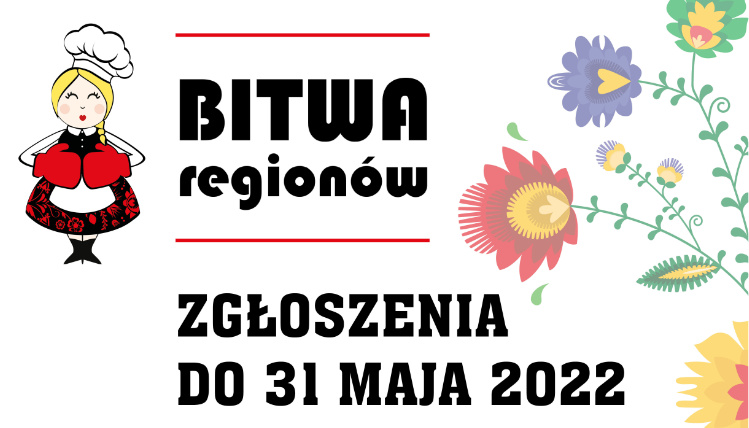 Konkurs Bitwa Regionów jest skierowany do Kół Gospodyń Wiejskich i stowarzyszeń Grafika ilustracyjna. Znajduje się na niej nazwa konkursu, termin zgłoszeń oraz ilustracje kwiatów oraz kobiety w ludowym stroju.