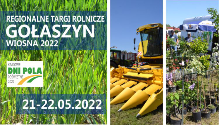 Targi w Gołaszynie odbędą się w dniach 21-22 maja 2022 roku Baner informujący o Regionalnych Targach Rolniczych w Gołaszynie. Znajduje się na nim napis, data wydarzenia oraz zdjęcia trawy, maszyny rolniczej i kwiatów.