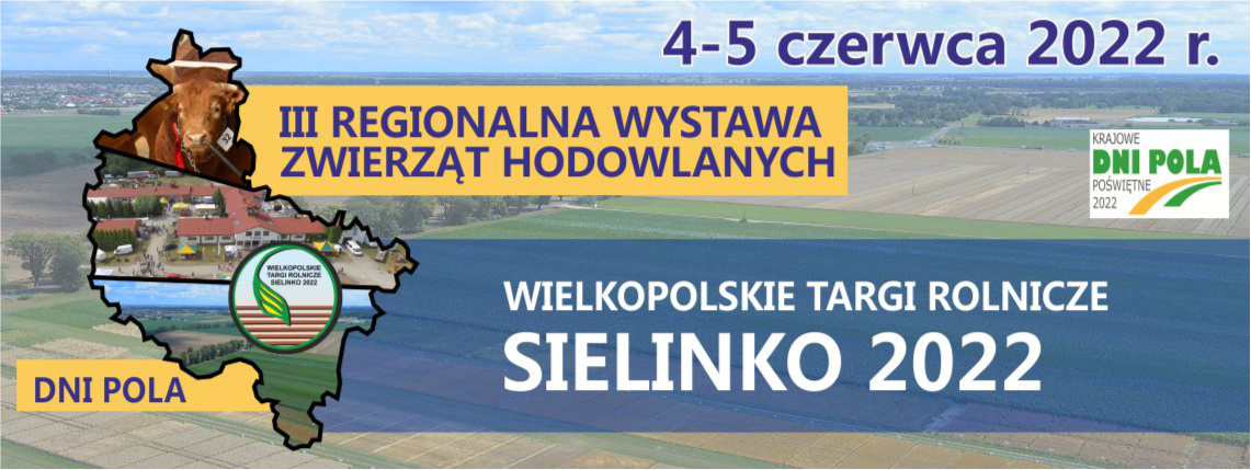 Baner reklamujący targi w Sielinku. Są na nim informacje o nazwie i dacie imprezy, logotyp krajowych dni pola oraz mapa wielkopolski z różnymi rolniczymi zdjęciami w tle.