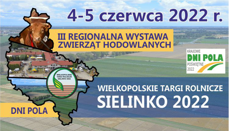 Baner reklamujący targi w Sielinku. Są na nim informacje o nazwie i dacie imprezy, logotyp krajowych dni pola oraz mapa wielkopolski z różnymi rolniczymi zdjęciami w tle.