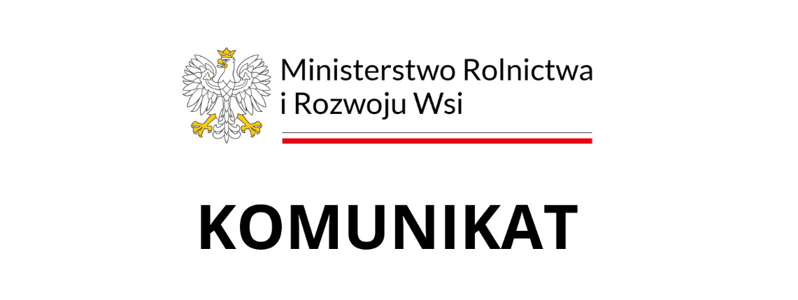 Grafika z hasłem komunikat Ministerstwa Rolnictwa i Rozwoju Wsi