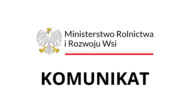 Grafika z hasłem komunikat Ministerstwa Rolnictwa i Rozwoju Wsi